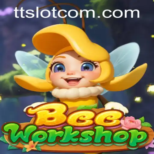 Discover BeeWorkshop: A Buzzing Adventure with TTSLOT
