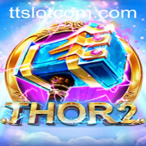 Discovering Thor2 and Mastering the TTSLOT Experience